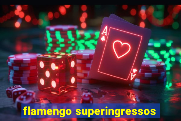 flamengo superingressos